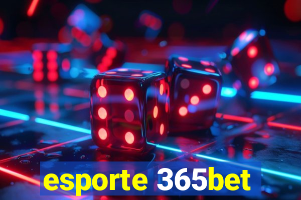 esporte 365bet